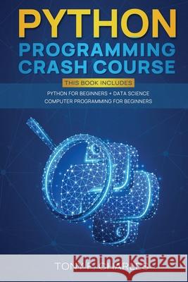 python programming crash course Tony F. Charles 9781801116022 Tony F. Charles - książka