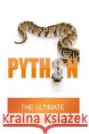 Python: The Ultimate Beginners Guide Matthew Eardley 9781535121101 Createspace Independent Publishing Platform