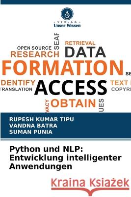 Python und NLP: Entwicklung intelligenter Anwendungen Rupesh Kuma Vandna Batra Suman Punia 9786207778003 Verlag Unser Wissen - książka