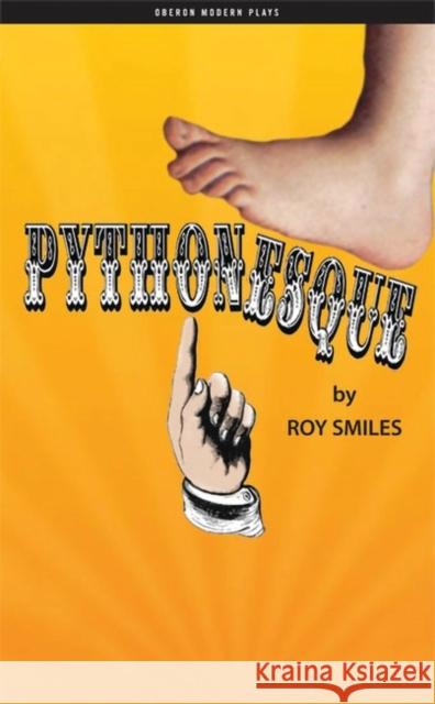 Pythonesque Roy Smiles 9781840029413 OBERON BOOKS LTD - książka