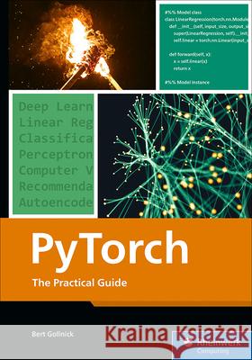 Pytorch: The Practical Guide Bert Gollnick 9781493227860 Rheinwerk Computing - książka