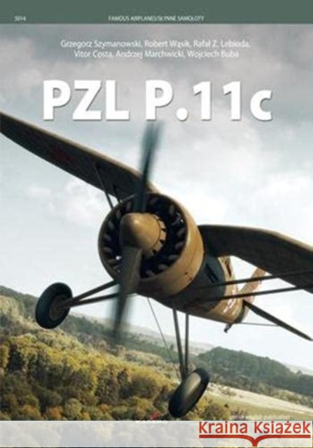 Pzl P.11 C Andrzej Marchwicki 9788366673649 Kagero - książka