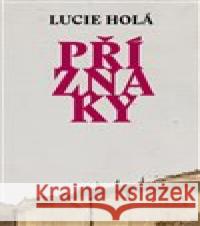 Příznaky Lucie Holá 9788087037959 Revolver Revue - książka