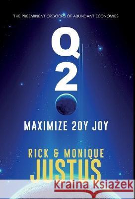Q2 Playbook: Maximize 20Y Joy Rick Justus Monique Justus 9781737612285 Hyperspace Press - książka