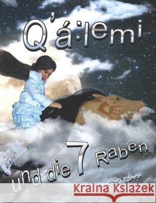Q'á: lemi und die 7 Raben Eelonqa K Harris, Eelonqa K Harris 9781989388150 Talefeather Publishing - książka