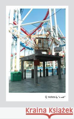 Q Notes by a note Ramadhani Ba, Rizki 9781535048255 Createspace Independent Publishing Platform - książka