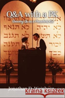 Q&A with a PK: Growing up as a Preacher's Kid Jonathan D. Weinberg 9781649131300 Dorrance Publishing Co. - książka