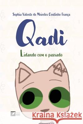 Qadi: Lidando com o passado Sophia Valente Fran?a 9786554286886 Ases Da Literatura - książka