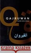 Qajruwán, tuniské město kultury Charif Bahbouh 9788086149585 Dar Ibn Rushd