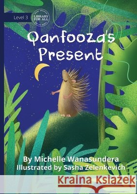Qanfooza's Present Michelle Wanasundera Sasha Zelenkevich 9781923376816 Library for All - książka