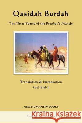 Qasidah Burdah: The Three Poems of the Prophet's Mantle Ka'b Ibn Zuhair Imam Al-Busiri Ahmed Shawqi 9781480122451 Createspace - książka