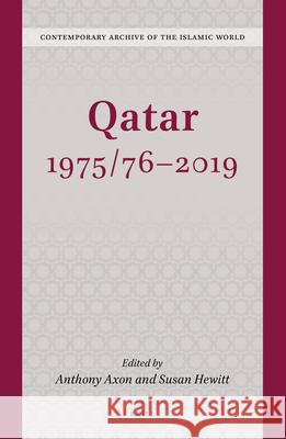 Qatar 1975/76-2019 Anthony Axon, Susan Hewitt 9789004444324 Brill - książka