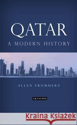 Qatar: A Modern History Allen Fromherz 9781848851672  - książka