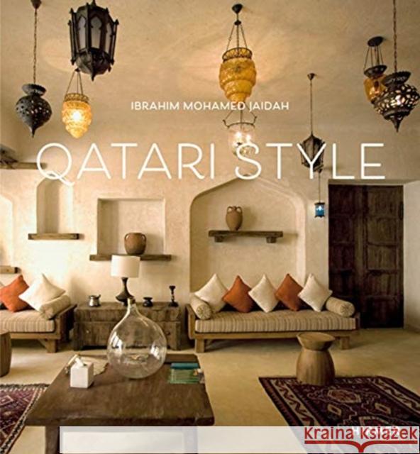 Qatari Style: Unexpected Interiors Jaidah, Ibrahim Mohamed 9783777430973 Hirmer Verlag GmbH - książka