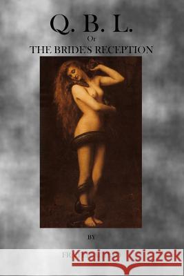 Q.B.L.: Or, The Brides Reception Achad, Frater 9781926842776 Theophania Publishing - książka