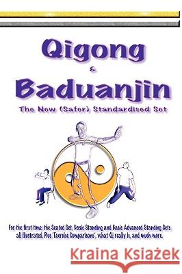 Qigong & Baduanjin: Beginning Qigong and learning its secrets. Symonds, Myke 9780954293222 Life Force Publishing - książka