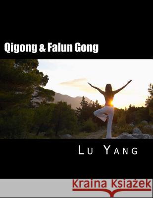 Qigong & Falun Gong Lu Yang 9781519198969 Createspace - książka