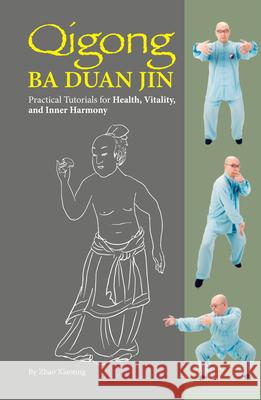 Qigong: Ba Duan Jin Xiaoting Zhao 9781632880574 Shanghai Press - książka