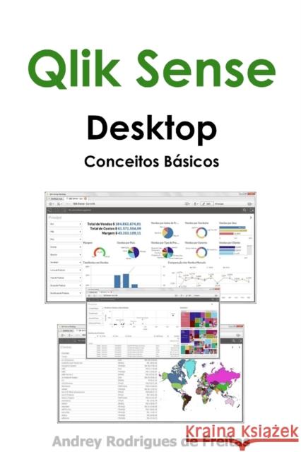 Qlik Sense Desktop - Conceitos Básicos Rodrigues De Freitas, Andrey 9781312440357 Lulu.com - książka