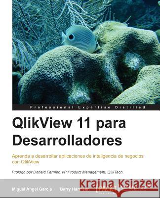 Qlikview 11 Para Desarrolladores Garcia, Miguel 9781782174233 Packt Publishing - książka