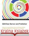 Qlikview Server and Publisher Redmond, Stephen 9781782179856 Packt Publishing