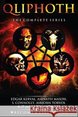 Qliphoth: The Complete Series Timothy Donaghue Asenath Mason S. Connolly 9781794379978 Independently Published - książka