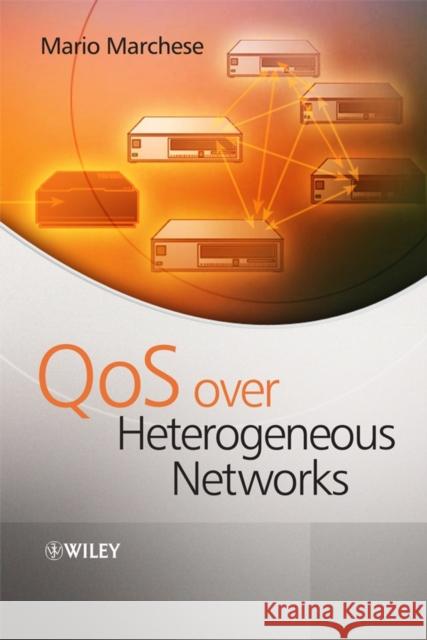 QoS Over Heterogeneous Networks Mario Marchese 9780470017524 John Wiley & Sons - książka