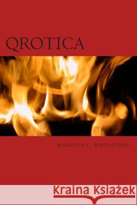 Qrotica Marquis L. Woolford 9781500736859 Createspace - książka