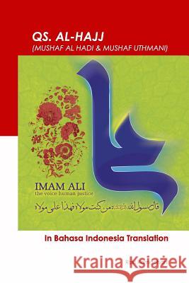 QS. Al Hajj: in Bahasa Indonesia translation Ramadhani Ba, Rizki 9781533340023 Createspace Independent Publishing Platform - książka