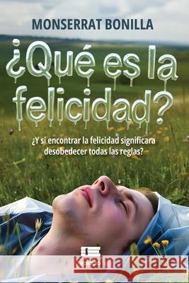 ?Qu? es la felicidad? Grupo ?gneo Monserrat Bonilla 9789566404996 Ediquid - książka