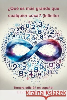 ?Qu? es m?s grande que cualquier cosa?: Infinito David E. McAdams 9781632708939 Life Is a Story Problem LLC - książka