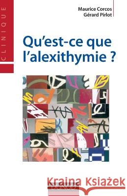 Qu'est-ce que l'alexithymie ? Maurice Corcos G?rard Pirlot Gwenol? Loas 9782100566587 Dunod - książka