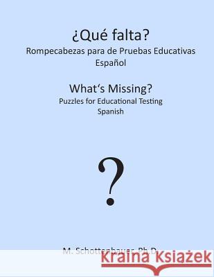 ¿Qué falta? Rompecabezas para de Pruebas Educativas: Español Schottenbauer, M. 9781492122166 Createspace - książka