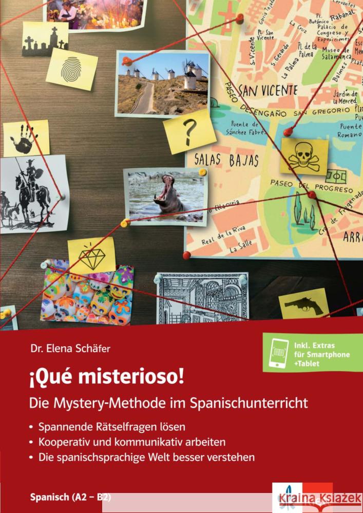 ¡Qué misterioso! Die Mystery-Methode im Spanischunterricht (A2-B2) Garaycochea, Ida, Schäfer, Elena 9783125268265 Klett Sprachen - książka