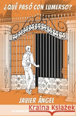 ¿Qué pasó con Lumerso? Javier Ángel 9781630651312 Pukiyari Editores/Publishers - książka