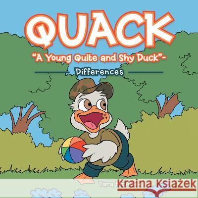 Quack A Young Quite and Shy Duck-: Differences McAbee, Tara 9781524645762 Authorhouse - książka