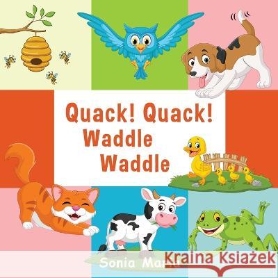 Quack! Quack! Waddle Waddle Sonia Maria 9781915695000 Road Reef Press - książka