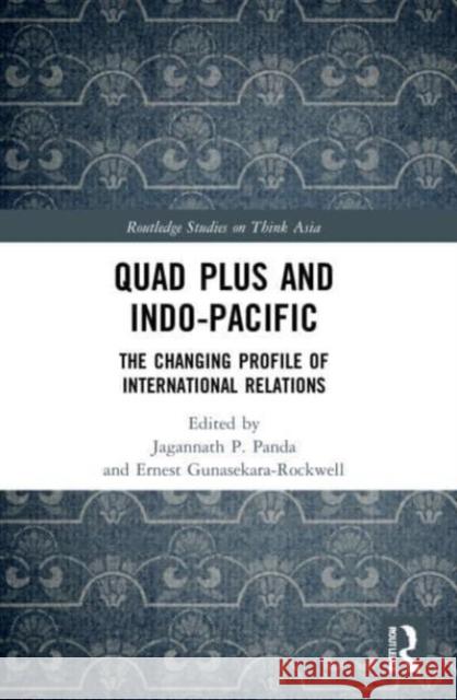 Quad Plus and Indo-Pacific  9781032073149 Taylor & Francis Ltd - książka