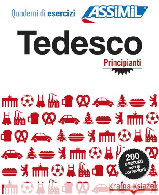 Quaderni Di Esercizi Tedesco - Principanti Bettina Schodel 9788896715383 Assimil - książka