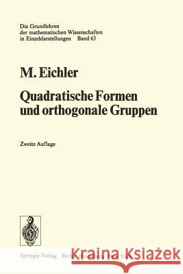 Quadratische Formen und orthogonale Gruppen Martin Eichler 9783642807657 Springer-Verlag Berlin and Heidelberg GmbH &  - książka