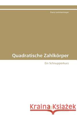 Quadratische Zahlkörper Lemmermeyer Franz 9783838127866 S Dwestdeutscher Verlag F R Hochschulschrifte - książka