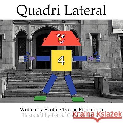 Quadri Lateral Ventine Tyrone Richardson Leticia Colo 9780982216828 Great Books 4 Kids - książka