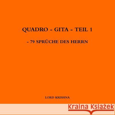 Quadro - Gita - Teil 1 - 79 Spr?che Des Herrn Walter Siegfried Holleis 9780244723781 Lulu.com - książka