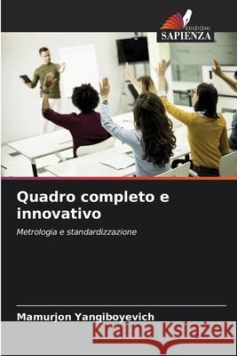 Quadro completo e innovativo Yangiboyevich, Mamurjon 9786209295140 Edizioni Sapienza - książka