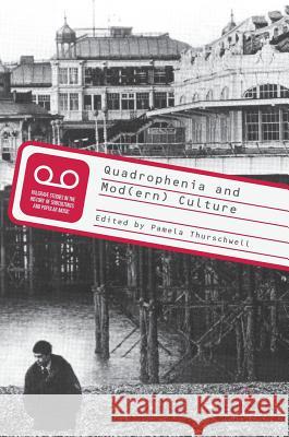 Quadrophenia and Mod(ern) Culture Pamela Thurschwell 9783319647524 Palgrave MacMillan - książka