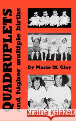 Quadruplets and Higher Multiple Births Marie M. Clay (University of Auckland) 9780521412230 Cambridge University Press - książka