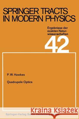 Quadrupole Optics P. W. Hawkes 9783662159101 Springer - książka