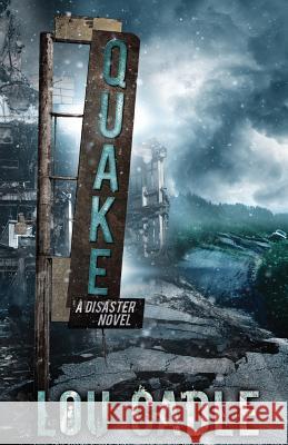 Quake Lou Cadle 9781530285525 Createspace Independent Publishing Platform - książka