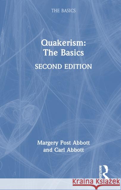 Quakerism: The Basics Margery Pos Carl Abbott 9781032803371 Routledge - książka