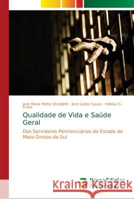 Qualidade de Vida e Saúde Geral Motta Stradiotti, Jane Maria 9786139643271 Novas Edicioes Academicas - książka